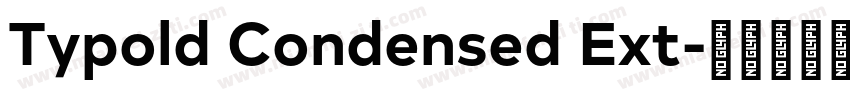Typold Condensed Ext字体转换